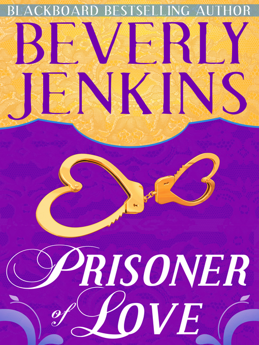 Title details for Prisoner of Love by Beverly Jenkins - Wait list